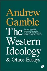 Book cover of The Western Ideology and Other Essays by Andrew Gamble