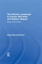 Book cover of The Western Landscape in Cormac McCarthy and Wallace Stegner by Megan Riley McGilchrist