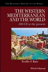 Book cover of The Western Mediterranean and the World by Teofilo F. Ruiz