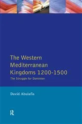 Book cover of The Western Mediterranean Kingdoms by David S H Abulafia