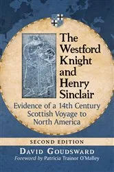 Book cover of The Westford Knight and Henry Sinclair by David Goudsward