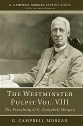 Book cover of The Westminster Pulpit vol. VIII by G. Campbell Morgan