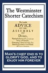 Book cover of The Westminster Shorter Catechism by Westminster Assembly