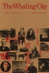 Book cover of The Whaling City by Robert Owen Decker