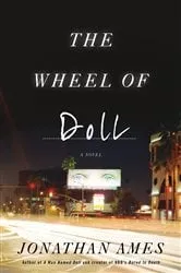 Book cover of The Wheel of Doll by Jonathan Ames