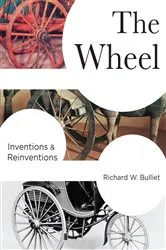 Book cover of The Wheel by Richard Bulliet