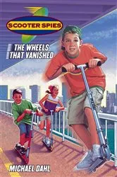 Book cover of The Wheels That Vanished by Michael Dahl