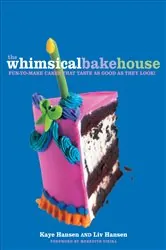 Book cover of The Whimsical Bakehouse by Kaye Hansen