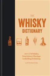 Book cover of The Whisky Dictionary by Ian Wisniewski