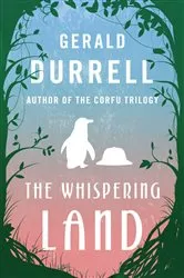 Book cover of The Whispering Land by Gerald Durrell