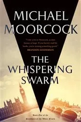 Book cover of The Whispering Swarm by Michael Moorcock