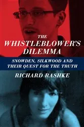 Book cover of The Whistleblower's Dilemma by Richard Rashke