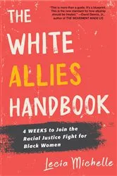 Book cover of The White Allies Handbook by Lecia Michelle