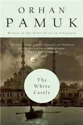 Book cover of The White Castle by Orhan Pamuk