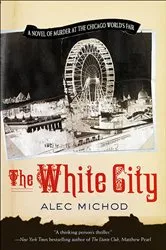 Book cover of The White City by Alec Michod