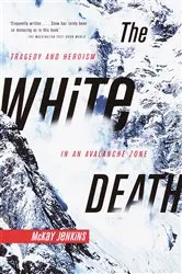 Book cover of The White Death by Mckay Jenkins