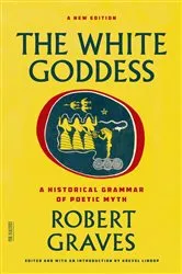 Book cover of The White Goddess (2nd ed.) by Robert Graves