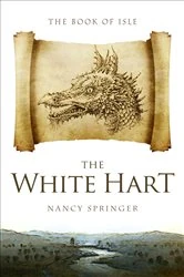 Book cover of The White Hart by Nancy Springer