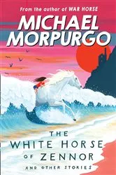 Book cover of The White Horse of Zennor by Michael Morpurgo