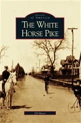 Book cover of The White Horse Pike by Jill Maser
