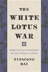 Book cover of The White Lotus War by Yingcong Dai