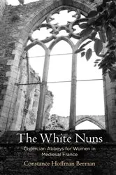 Book cover of The White Nuns by Constance Hoffman Berman