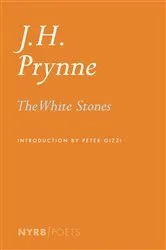 Book cover of The White Stones by J. H. Prynne