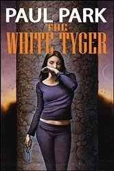 Book cover of The White Tyger by Paul Park
