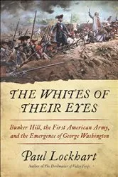 Book cover of The Whites of Their Eyes by Paul Lockhart