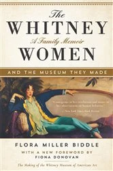 Book cover of The Whitney Women and the Museum They Made by Flora Miller Biddle