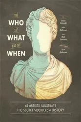 Book cover of The Who, the What, and the When by Unknown