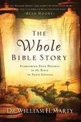 Book cover of The Whole Bible Story by Dr. William H. Marty