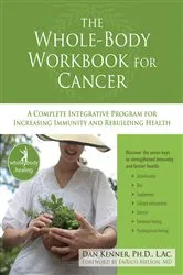 Book cover of The Whole-Body Workbook for Cancer by Dan Kenner