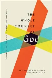 Book cover of The Whole Counsel of God by Tim Patrick