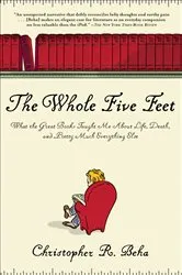 Book cover of The Whole Five Feet by Christopher R. Beha