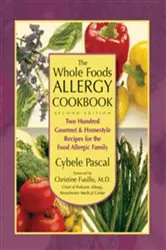 Book cover of The Whole Foods Allergy Cookbook (2nd ed.) by Cybele Pascal