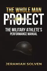 Book cover of THE WHOLE MAN PROJECT by Jeramiah Solven