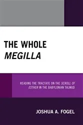 Book cover of The Whole Megilla by Joshua A. Fogel