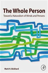 Book cover of The Whole Person by Mark H. Bickhard PhD