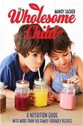 Book cover of The Wholesome Child by Mandy Sacher