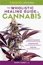 Book cover of The Wholistic Healing Guide to Cannabis by Tammi Sweet