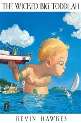 Book cover of The Wicked Big Toddlah by Kevin Hawkes
