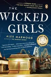 Book cover of The Wicked Girls by Alex Marwood