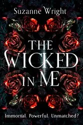 Book cover of The Wicked In Me by Suzanne Wright