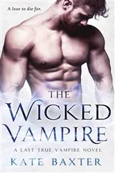 Book cover of The Wicked Vampire by Kate Baxter