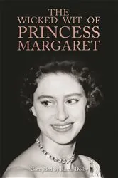 Book cover of The Wicked Wit of Princess Margaret by Unknown