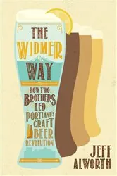 Book cover of The Widmer Way by Jeff Alworth