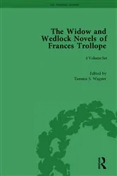 Book cover of The Widow and Wedlock Novels of Frances Trollope by Abigail Burnham Bloom