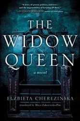 Book cover of The Widow Queen by Elzbieta Cherezinska