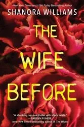 Book cover of The Wife Before by Shanora Williams